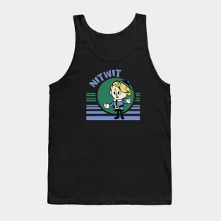 Nitwit Tank Top